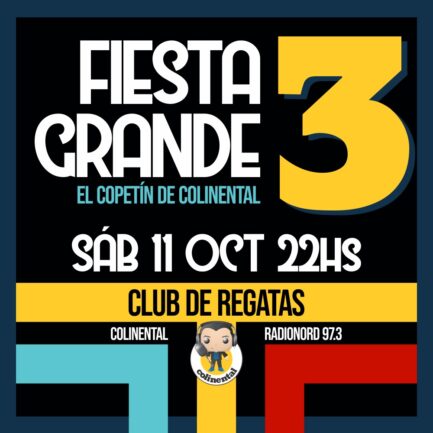 Fiesta Grande 3 - El Copetin de Colinental - 11 de Octubre